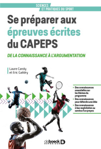 Se préparer aux épreuves écrites du CAPEPS. De la connaissance à l'argumentation - Candy Laure ; Gaildry Eric