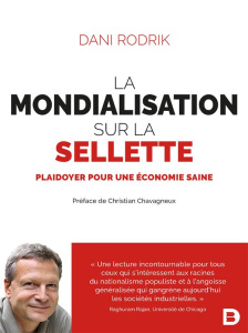 La mondialisation sur la sellette. Plaidoyer pour une économie saine - Rodrik Dani ; Duquène Jérôme ; Rajewski Françoise