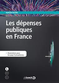 Les dépenses publiques en France - Facchini François ; Diebolt Claude