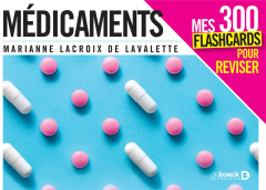 Médicaments. Mes 300 cartes mentales pour réviser - Lacroix de Lavalette Marianne de