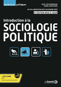 Introduction à la sociologie politique - Dormagen Jean-Yves ; Mouchard Daniel ; Dézé Alexan