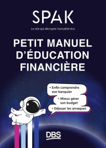 Petit manuel d'éducation financière SPAK - Bennevault Anne-Claire ; Ruimy Michel