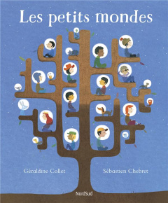 Les petits mondes - Collet Géraldine ; Chebret Sébastien