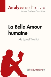 La Belle Amour humaine de Lyonel Trouillot - Crochet Anne ; Livinal Paola