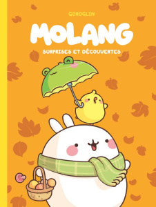 Molang Tome 3 : Surprises et découvertes - Goroglin