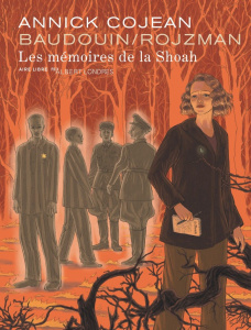 Les mémoires de la Shoah - Rojzman Théa ; Baudouin Tamia ; Cojean Annick