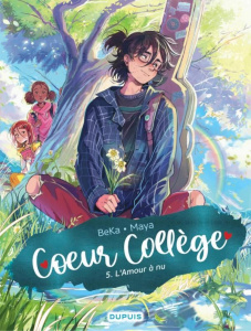 Coeur collège Tome 5 : L'Amour à nu - Beka ; Maya