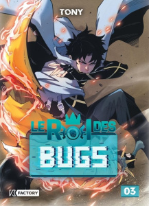 Le roi des bugs Tome 3 - TONY