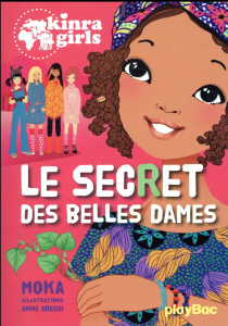 Kinra Girls Tome 21 : Le secret des belles dames - MOKA/CRESCI