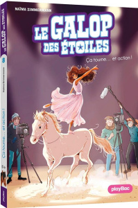 Le galop des étoiles Tome 8 : Le Casting - Zimmermann Naïma ; Delrieu Ariane