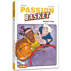 Passion Basket Tome 2 : Summer camp ! - Blanchut Fabienne ; Tran Dinh Julien