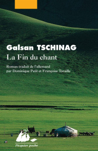 LA FIN DU CHANT - TSCHINAG GALSAN