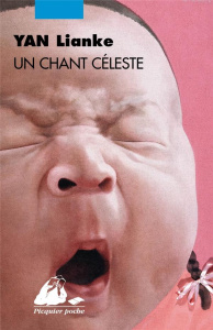 UN CHANT CELESTE - YAN LIANKE