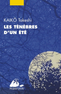 Les Ténèbres d'un été - Kaiko Takeshi ; Lalloz Jacques ; Bayard-Sakai Anne