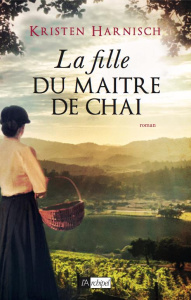 La fille du maître de chai - Harnisch Kristen ; Odin Jacqueline