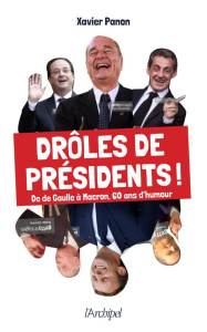 Drôles de présidents ! - Panon Xavier