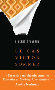 Le cas Victor Sommer - Delareux Vincent