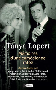 Mémoires d'une comédienne ratée - Lopert Tanya ; Thompson Danièle
