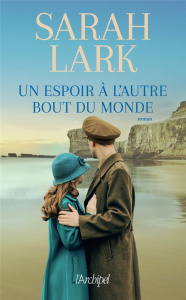 Un espoir à l'autre bout du monde - Lark Sarah ; Argelès Jean-Marie