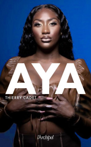 Aya - Cadet Thierry ; Musa Fred