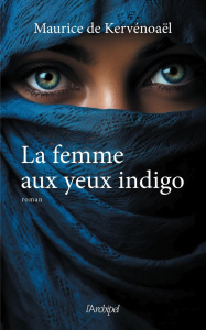 La femme aux yeux indigo - Kervénoaël Maurice de