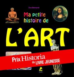 Ma petite histoire de l'art. En cinquante énigmes & jeux - Bensard Eva