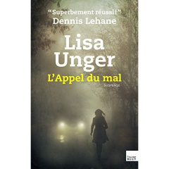L'Appel du mal - Unger Lisa ; Santos Delphine