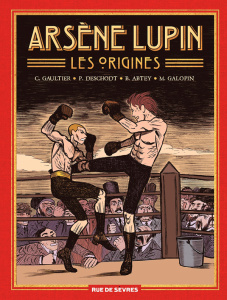 Arsène Lupin, les origines Intégrale : Tome 1, Les disparus ; Tome 2, Le dernier des romains ; Tome - Gaultier Christophe ; Deschodt Pierre ; Abtey Beno