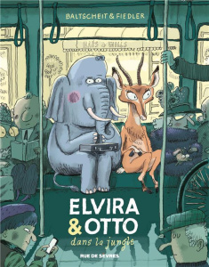 Elvira & Otto Tome 1 : Elvira & Otto dans la jungle - Baltscheit Martin ; Fiedler Max ; Paq Claire ; Bid