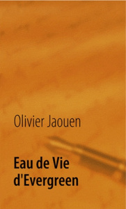 Eau de vie d'Evergreen - Jaouen Olivier