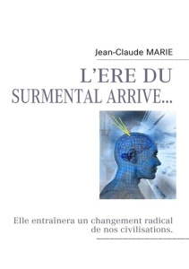 L?ère du surmental arrive... - Marie Jean-Claude