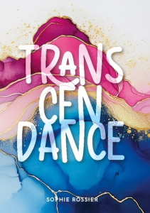 Transcendance - Rossier Sophie