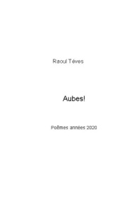 Aubes ! - Tévès Raoul