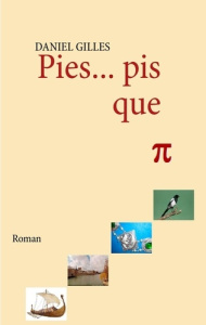 Pies... Pis que pi - Gilles Daniel