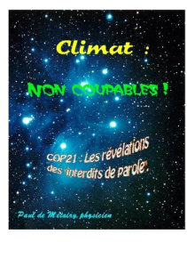 Climat : non coupables ! COP21 : les révélations des interdits de parole - Metairy Paul de