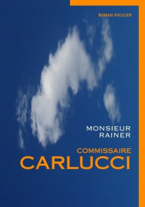 Commissaire Carlucci - Rainer Mr
