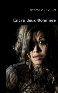 Entre deux colonnes - Verbaten Désirée