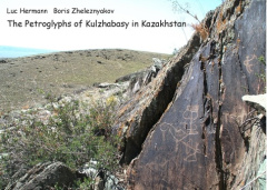 The petroglyphs of kulzhabasy in Kazakhstan - Hermann Luc ; Zheleznyakov Boris
