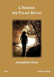L'ingénue des folies siffait - Rozé Jacqueline