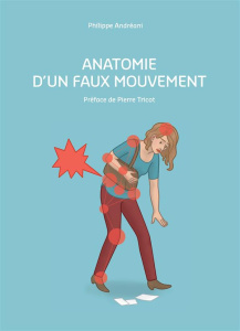 Anatomie d'un faux mouvement - Andréani Philippe