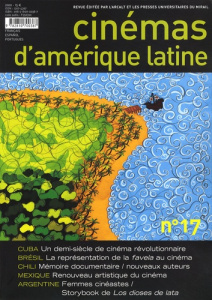 Cinémas d'Amérique latine N° 17/2009 - Saint-Dizier Francis