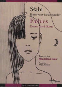 Faibles - Drame banal illustré. Edition bilingue français-polonais - Drab Magdalena ; Joucaviel Kinga