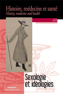 Histoire, médecine et santé N° 13, été 2018 : Sexologie et idéologies - Chaperon Sylvie