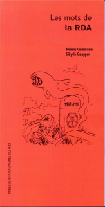 Les mots de la RDA - Camarade Hélène ; Goepper Sibylle