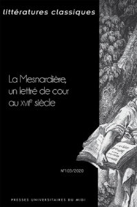 Littératures classiques N° 103/2020 : La Mesnardière, un lettré de cour au XVIIe siècle - Barbafieri Carine ; Civardi Jean-Marc ; Vialleton