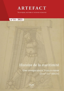 Artefact N° 14/2021 : Histoire de la maritimité. Une comparaison franco-russe (XVIII-XIXe siècle) - Llinares Sylviane ; Kraikovski Alexei ; Gouzevitch
