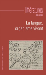 Littératures N° 85/2021 : La langue, organisme vivant. Edition - Rees Agnès ; Serça Isabelle