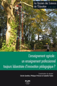 Les dossiers des Sciences de l'Education N° 46/2022 : L'enseignement agricole : un enseignement prof - Gardiès Cécile ; Prévost Philippe ; Fabre Isabelle