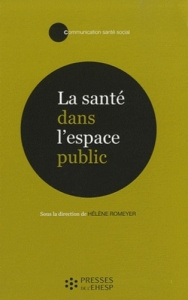 La santé dans l'espace public - Romeyer Hélène