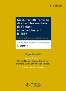 Classification française des troubles mentaux de l'enfant et de l'adolescent R-2020. Classification - Misès Roger ; Botbol Michel ; Bursztejn Claude ; P